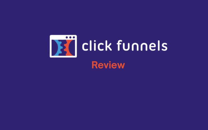 Read more about the article ClickFunnels Review 2025: Is It the Best Sales Funnel Builder for Your Business?